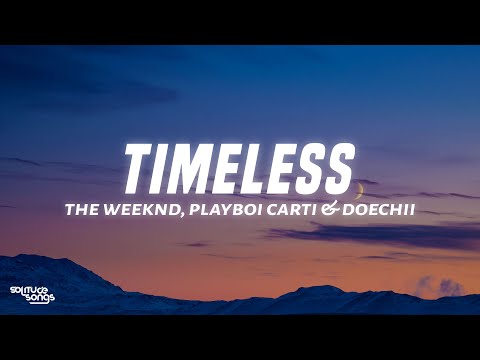 The Weeknd - Timeless Remix (Lyrics) ft. Playboi Carti & Doechii