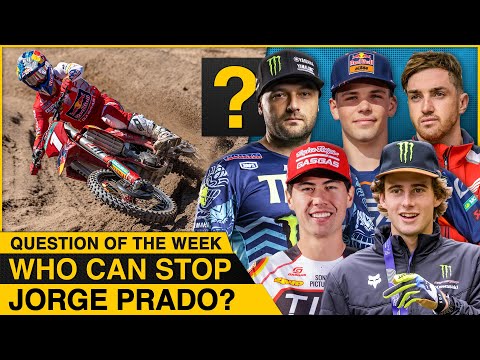 Who Can Stop Jorge Prado? | Supercross Question of the Week