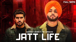 Jatt Life – Gurpreet Hehar
