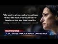 CDC Announces Masks No Longer Needed Indoors For Most Americans  - 01:55 min - News - Video