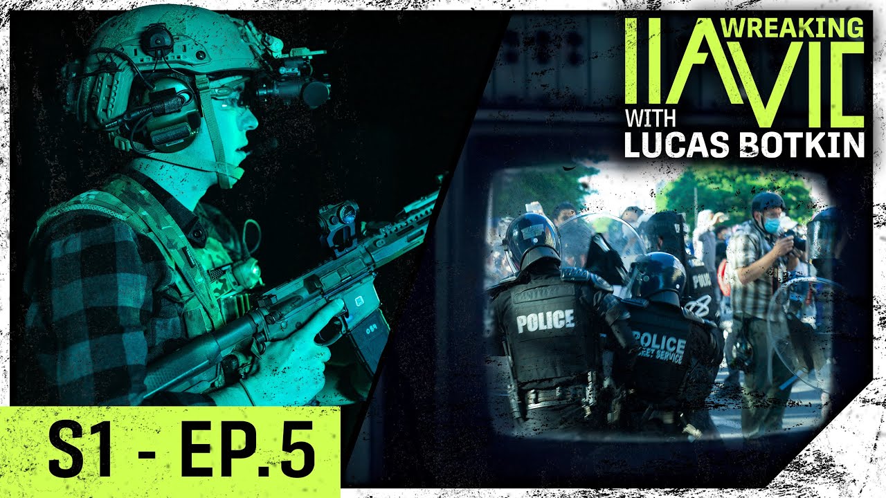 Policing During COVID and "Mostly Peaceful" 2020 - Wreaking IIAVIC S01E05