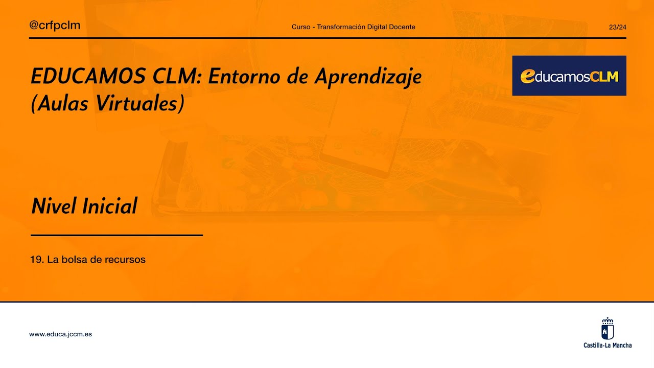 #EducamosCLM: Aulas Virtuales - Nivel Inicial: 19 La bolsa de recursos