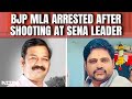 Mumbai Shooting | Maharashtra BJP MLA Arrested After He Shoots At Sena Leader In Police Station