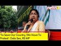 Exclusive : To Save Our Country, We Have To Protest  | Dola Sen, RS MP On NewsX