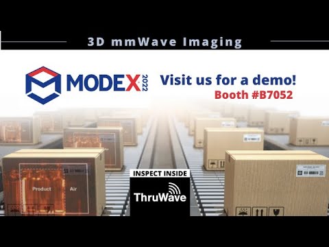 Award-winning 3D mmWave Imaging to be demonstrated live at MODEX 2022 in ThruWave booth #7052