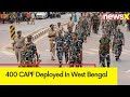 WB Post Poll Violence | 400 CAPF Deployed In West Bengal | General Elections 2024 | NewsX