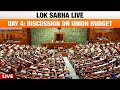 Lok Sabha LIVE | Day 4: Discussion on Union Budget 2024 | News9