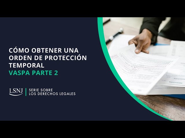 Como obtener  orden de proteccion temporal (VASPA) Video 2 de 3