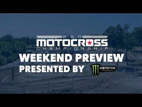 Monster Energy Weekend Preview - Southwick National 2023 - Pro Motocross