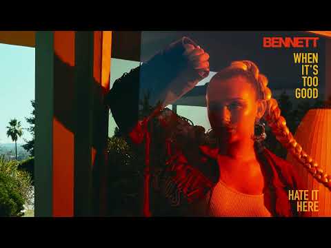 BENNETT - Hate It Here [Official Audio]