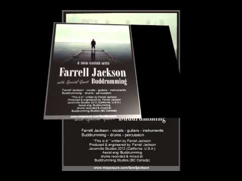 This is it - Farrell Jackson with special guest Buddrumming