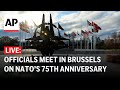 75th anniversary of NATO LIVE: Foreign ministers gather in Brussels