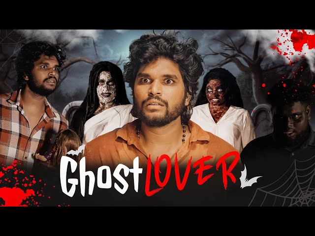 Ghost Lover 👻 | Fictional Horror Short Series | Ft. Goutham | Trending Theeviravadhi