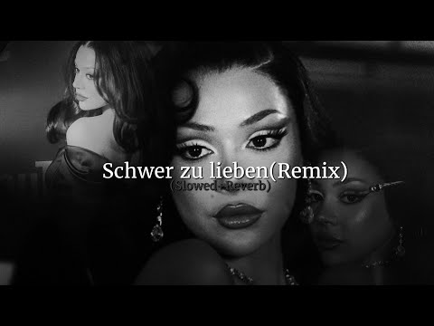 AYLIVA-Schwer zu lieben (Remix) (Slowed + Reverb) [Lyrics]