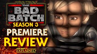 The Bad Batch Season Three Premiere - Confined, Paths Unknown, & Shadows of Tantiss Episode Reviews