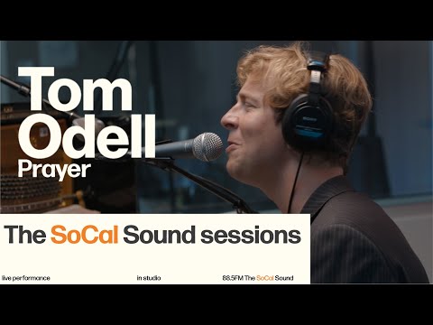 Tom Odell - Prayer (LIVE from 88.5FM The SoCal Sound)