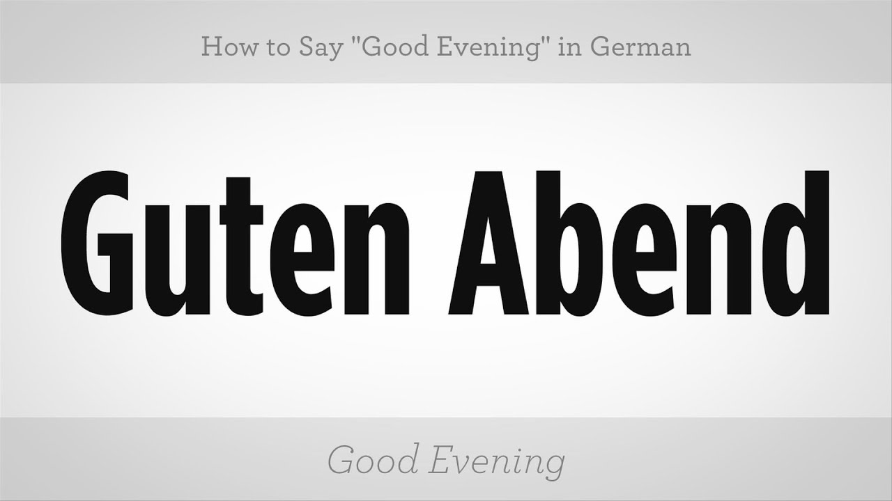 How To Say Good Evening In German German Lessons YouTube