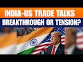 India-US Trade Talks Begin Amid Tariff Tensions, Breakthrough Hopes | News9