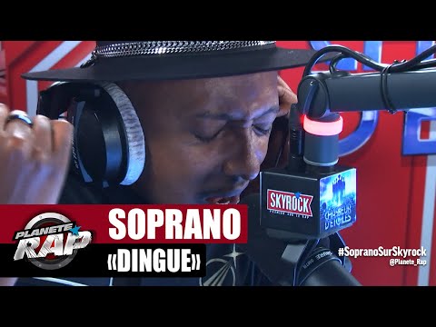 Soprano "Dingue" #PlanèteRap