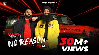 No Reason ~ Parmish Verma ft GD 47 | Punjabi Song Video HD
