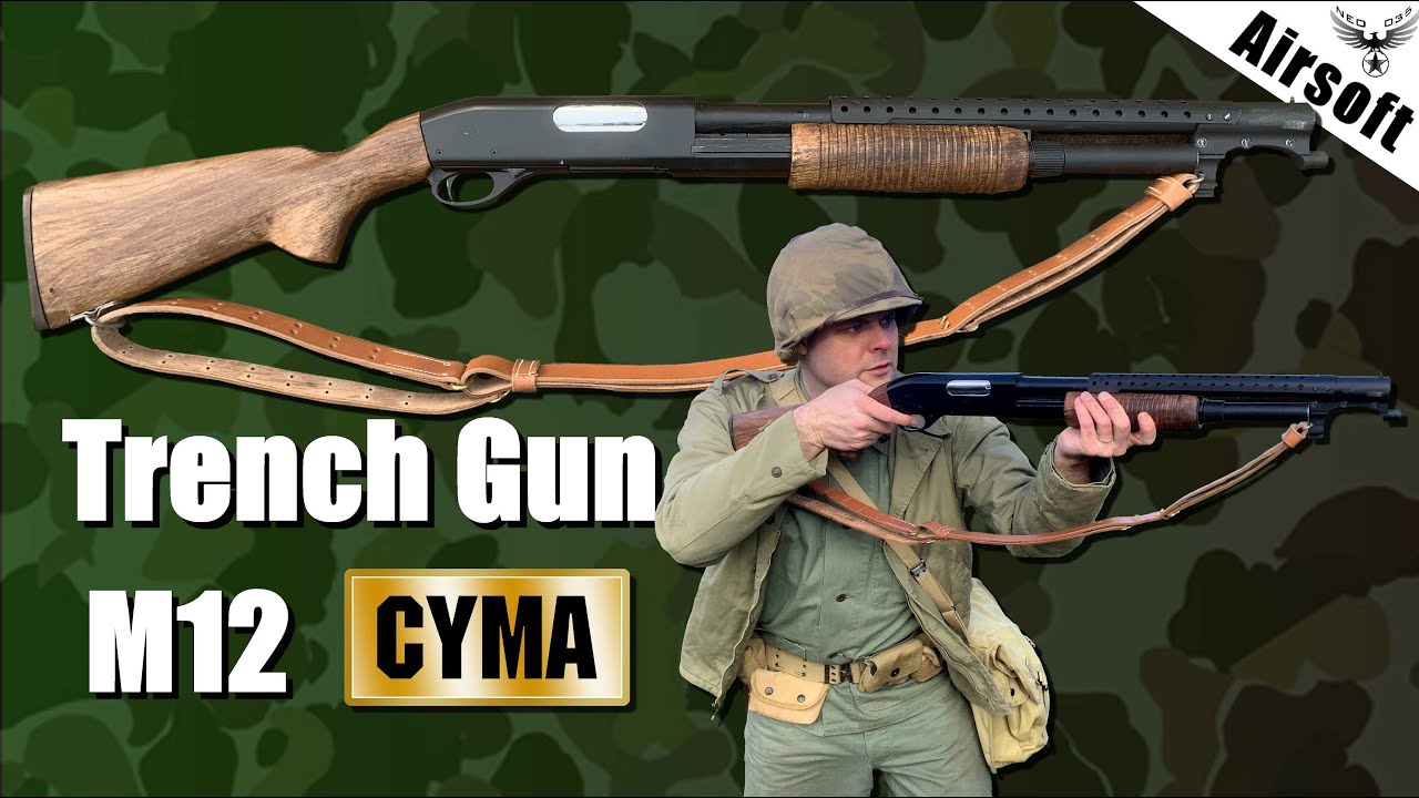🔫 Trench gun M12 CYMA - Présentation de réplique d'airsoft WW2