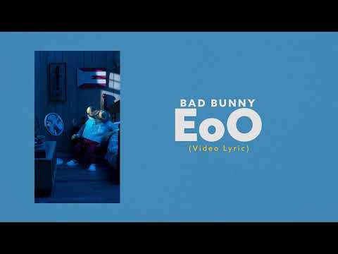 Bad Bunny - EoO (Video Lyrics)