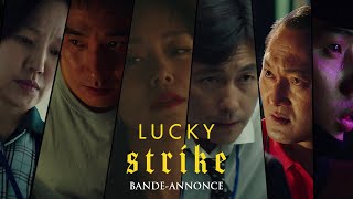 Lucky strike :  bande-annonce