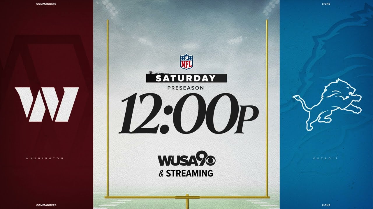 STREAM LIVE ON WUSA 9: Washington Commanders take on Detroit Lions