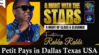 PETIT PAYS CONCERT DALLAS, TEXAS USA | A NIGHT WITH THE STARS |