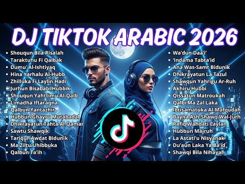 DJ Arabic 2026 – Lagu Arab TikTok Viral Slow Remix Hits Terpopuler Playlist Viral Terbaru