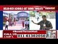 It Appears To Be Hoax Call | MHA Issues Statement | Bomb Threat To Top Delhi School Updates |NewsX  - 05:14 min - News - Video