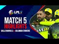 Lanka Premier League Highlights | Galle make it 2 wins out 2 of games | #LPLOnStar