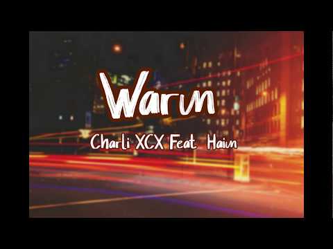 Charli XCX (Feat. Haim) - Warm (Lyrics)