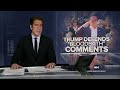 Trump under fire for bloodbath comments  - 02:54 min - News - Video