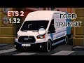 ETS 2 FORD Transit 1.32.x Fixed