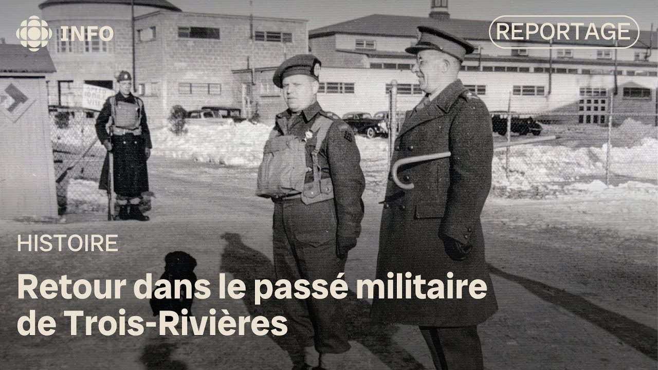 Retour dans le passé militaire de Trois-Rivières