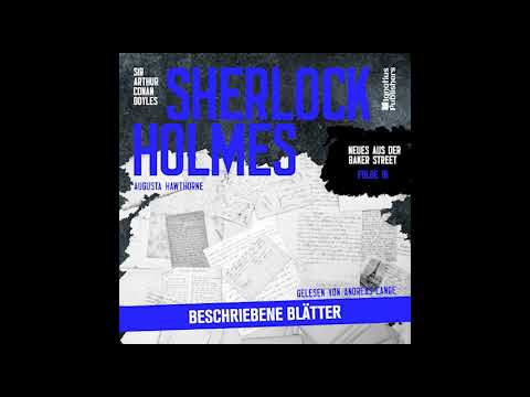 Neues aus der Baker Street | Folge 18: Sherlock Holmes: Beschriebene Blätter (Komplettes Hörbuch)