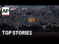 Ramadan preparations in Jerusalem; Trump and Biden in Georgia | AP Top Stories