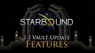 Starbound - 1.2 Vault Update Trailer
