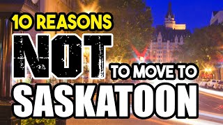 10 Reasons NOT to Move to Saskatchewan