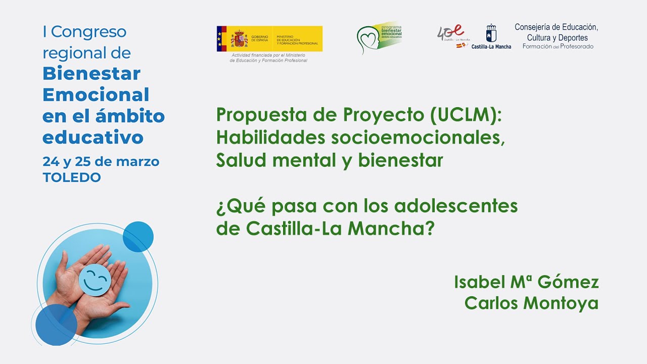 #Congreso Bienestar Emocional: 08 “¿Qué pasa con los adolescentes de CLM?" (25/3/2023)