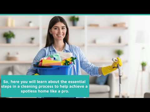 What Are The 7 Steps In The House Cleaning Process?