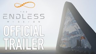 The Endless Mission - Trailer