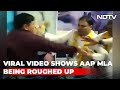On Camera, AAP MLA Gulab Singh Yadav Beaten Up In Delhi