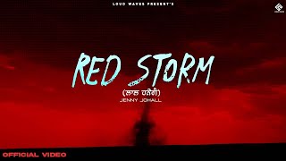 RED STORM (Laal Haneri) ~ Jenny Johall | Punjabi Song