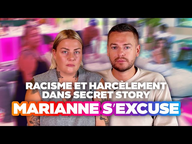 MARIANNE DE SECRET STORY S'EXCUSE