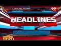 Headlines || Latest Telugu News Updates || 19-04-2024 || 99TV