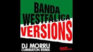 DJ Morru - K LE PASA Banda Westfalica (DJ Morru Cumbiaton Remix)