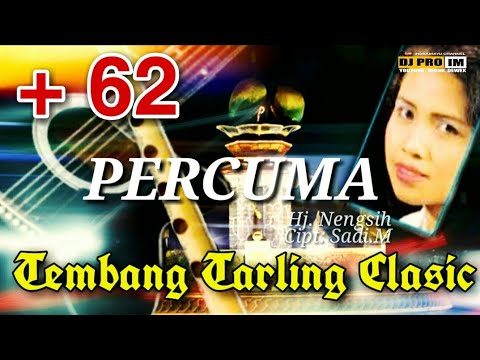 Bikin MERINDING ,PERCUMA ,Hj Nengsih ( lagu tarling lawas)