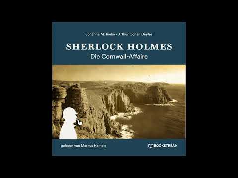 Sherlock Holmes: Die neuen Romane | Die Cornwall-Affaire (Komplettes Hörbuch)